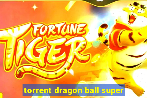 torrent dragon ball super